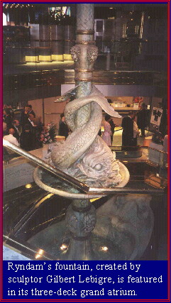 Ryndam's fountain, created by sculptor Gilbert Lebigre, is featured in its three-deck grand atrium.