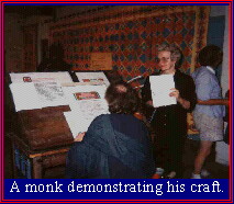 A monk demonstrates his craft
