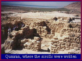 Qumran, where the scrolls were written